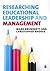 Researching Educational Leadership and Management: Methods and Approaches