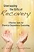 Unwrapping the Gifts of Recovery : Effective Tools for Chemical Dependency Counseling