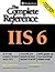 IIS 6: The Complete Reference