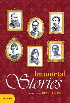Immortal Stories: Selected by Ruskin Bond (Paperback)