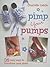 Pimp Your Pumps: 35 easy ways to transform your shoes, for children aged 7+