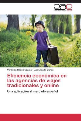 Eficiencia Economica En Las Agencias de Viajes Tradicionales y Online (Spanish Edition)