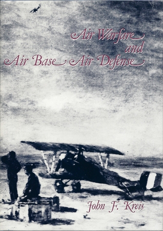 Air Warfare And Air Base Air Defense, 1914 1973 (Hardcover)