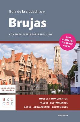 Brujas Guía de la Ciudad 2014 - Bruges City Guide 2014 (Spanish Edition)