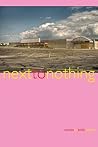 Next to Nothing: ...