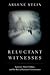Reluctant Witnesses: Surviv...