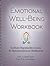 Emotional Well-Being Workbook - Facilitator Reproducible Sessions for Motivated Behavior Modification (Mind-Body Wellness)