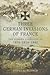 Three German Invasions of France by Douglas Fermer