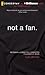 Not a Fan