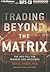 Trading Beyond the Matrix: The Red Pill for Traders and Investors