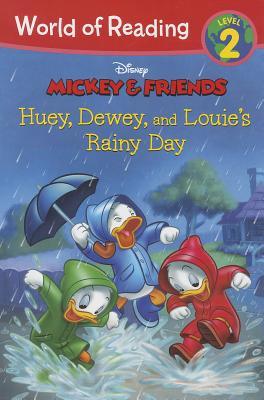 Mickey & Friends: Huey, Dewey, and Louie's Rainy Day Adventure (World of Reading)