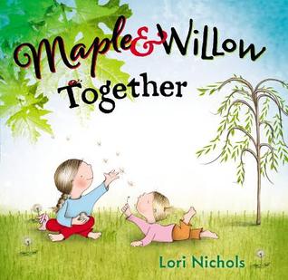Maple & Willow Together (Hardcover)