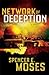 Network of Deception: A Novel