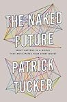 The Naked Future:...