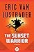 The Sunset Warrior (The Sunset Warrior Cycle, #1)