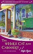 The Whole Cat and Caboodle (Second Chance Cat Mystery, #1)