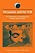 Dreaming and the Self: New Perspectives on Subjectivity, Identity, and Emotion (Dream Studies)