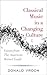 Classical Music in a Changing Culture: Essays from The American Record Guide