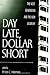 Day Late, Dollar Short by Peter C. Herman