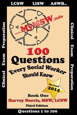 100 Questions Every Social Worker Should Know:: ASWB - LCSW - LISW Clinical Exam Preparation