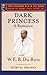 Dark Princess (The Oxford W. E. B. Du Bois): A Romance