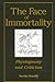 The Face of Immortality: Physiognomy and Criticism (Intersections Phil Crit Theory)