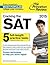 Cracking the SAT with 5 Practice Tests, 2015 Edition (College Test Preparation)