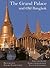 The Grand Palace: and Old Bangkok