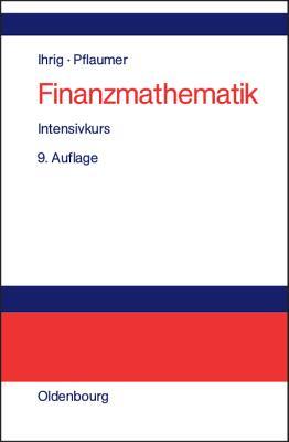 Finanzmathematik. Intensivkurs. (Paperback)