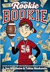 The Rookie Bookie by L. Jon Wertheim
