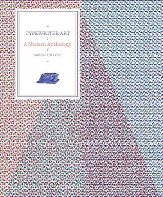 Typewriter Art: A Modern Anthology (Paperback)