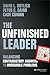 The Unfinished Leader: Balancing Contradictory Answers to Unsolvable Problems