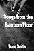 Songs From the Barroom Floor