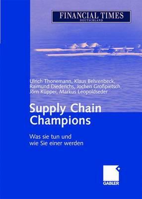 Supply Chain Champions: Was sie tun und wie Sie einer werden (German Edition)