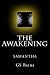 The Awakening: Samantha