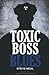 Toxic Boss Blues