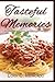 Tasteful Memories by Lora C. Mercado