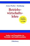 Betriebswirtschaftslehre (Studien- und Übungsbücher der Wirtschafts- und Sozialwissenschaften) (German Edition)