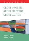 Group Process, Group Decision, Group Action
