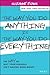 The Way You Do Anything is the Way You Do Everything: The Why of Why Your Business Isn't Making More Money