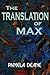 The Translation of Max