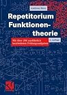 Repetitorium Funktionentheorie: Mit über 200 ausführlich bearbeiteten Prüfungsaufgaben (German Edition) Repetitorium Funktionentheorie: Mit über 200 ausführlich bearbeiteten Prüfungsaufgaben (German Edition)