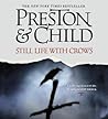Still Life with Crows by Douglas Preston