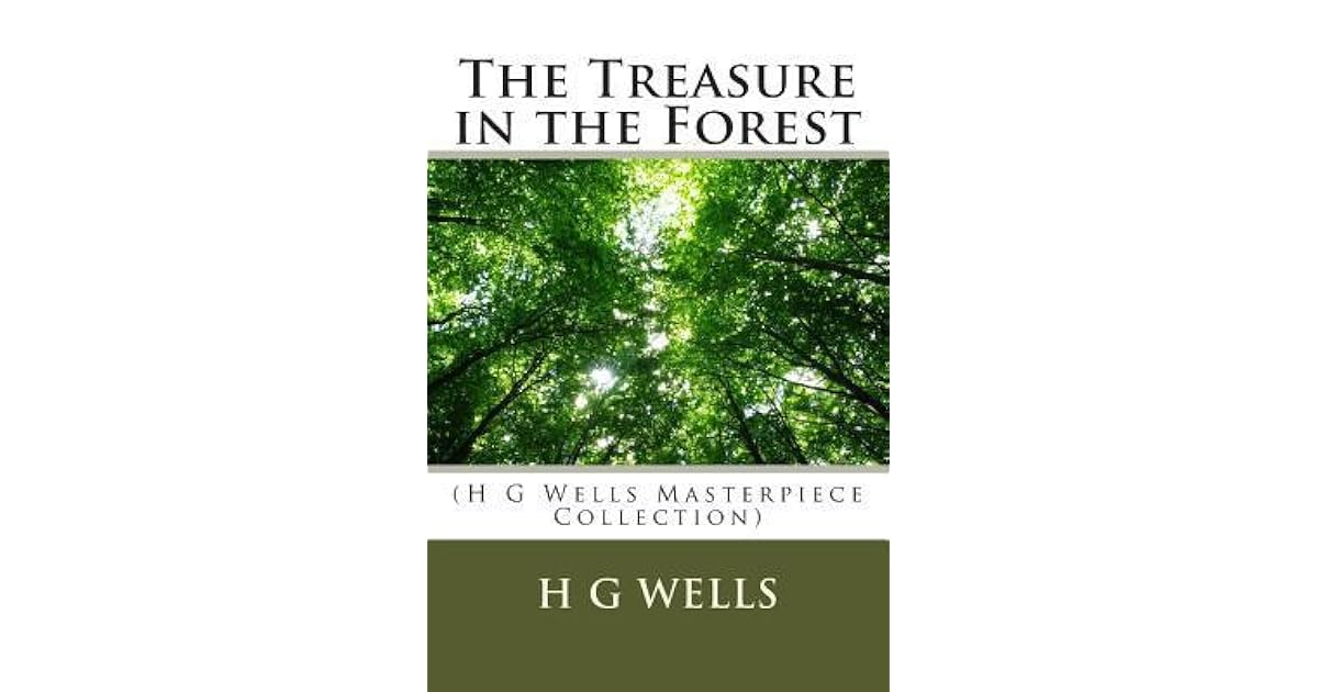The Treasure in the Forest by H.G. Wells