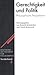 Gerechtigkeit Und Politik by Reinold Schmucker
