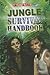 Jungle Survival Handbook (It's a Fact: Real Life Reads)
