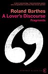 A Lover's Discourse by Roland Barthes