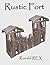 Rustic Fort by Ronald Rex
