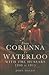 From Corunna to Waterloo: W...