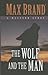 The Wolf And The Man